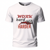 Work hard peg harder t-shirt print of-white Embroidery Oversize T-shirt